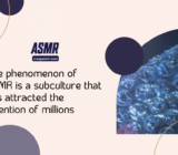 The phenomenon of ASMR is a subculture that has attracted the attention of millions of people in the Home of Esports